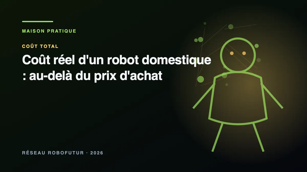Visuel principal du dossier « Coût réel d'un robot domestique : au-delà du prix d'achat »